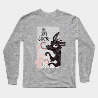 You Don't Suck! Transparent Long Sleeve T-Shirt